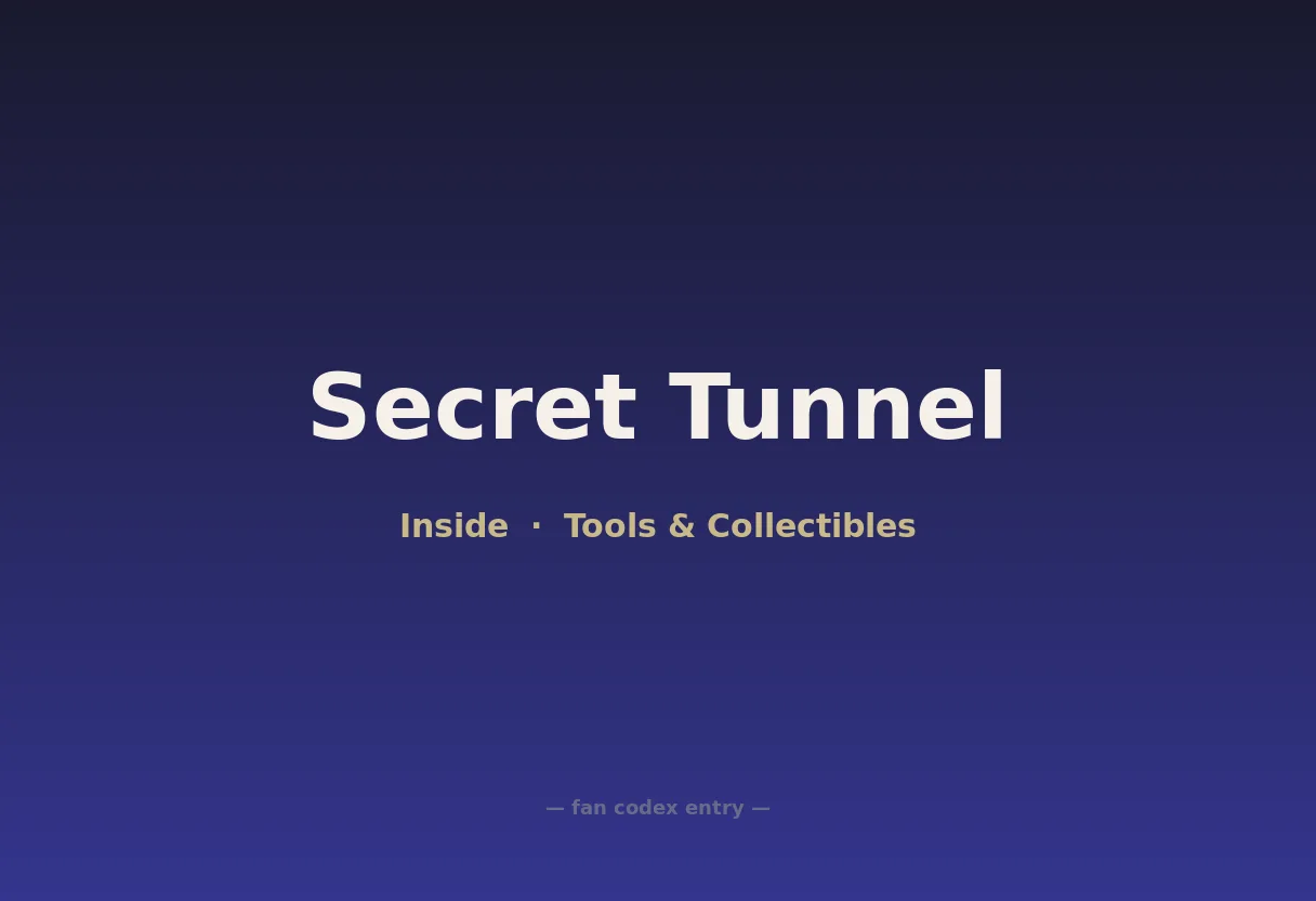 Secret Tunnel